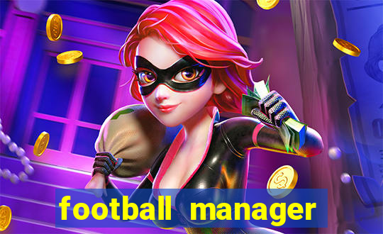 football manager 2024 crackeado